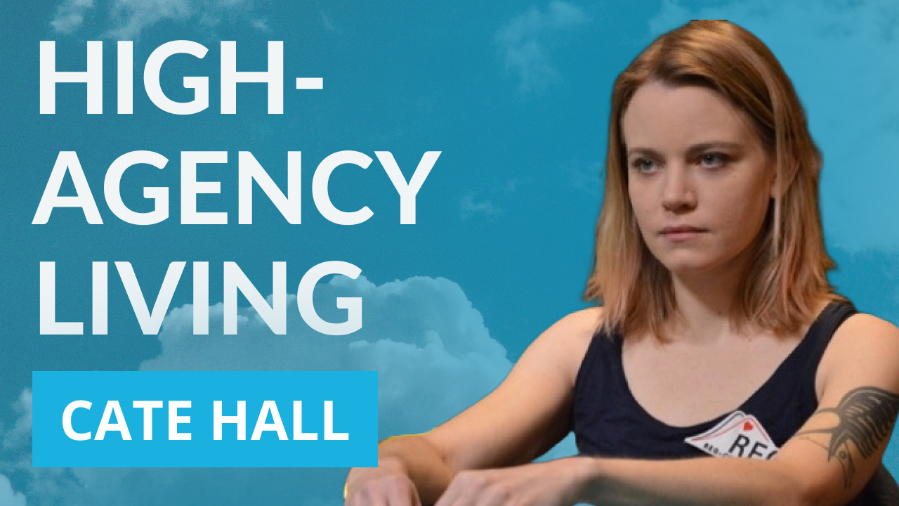 The Six Pillars of Agency: Insights from Poker Pro and Entrepreneur Cate Hall