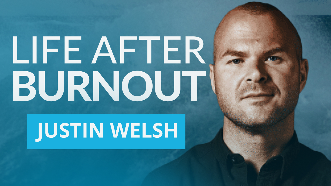 Justin Welsh: From Burnout To Solopreneur (Podcast)